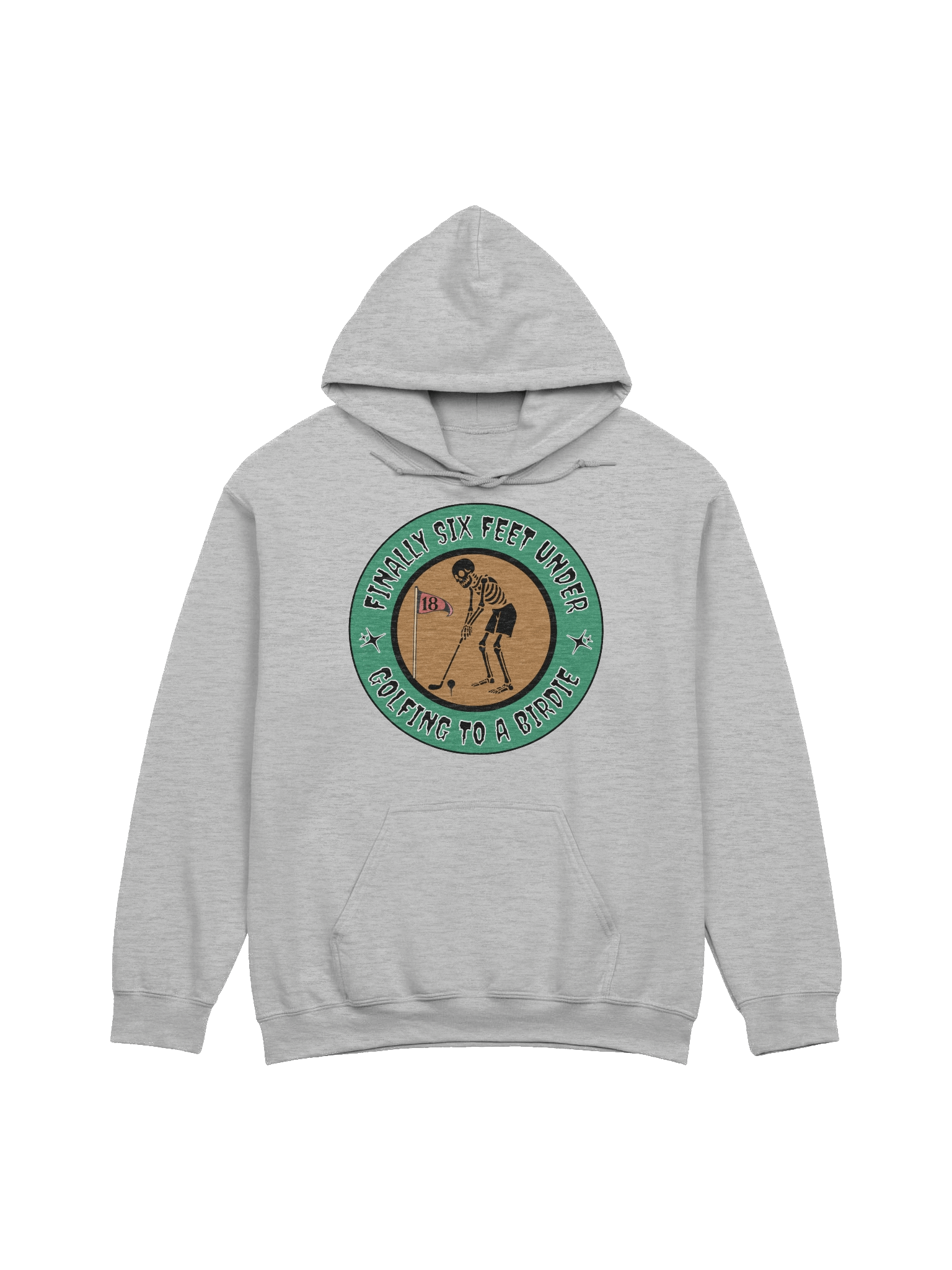 Finally Six Feet Under Golfing To A Birdie Classic Hoodie product image (13)