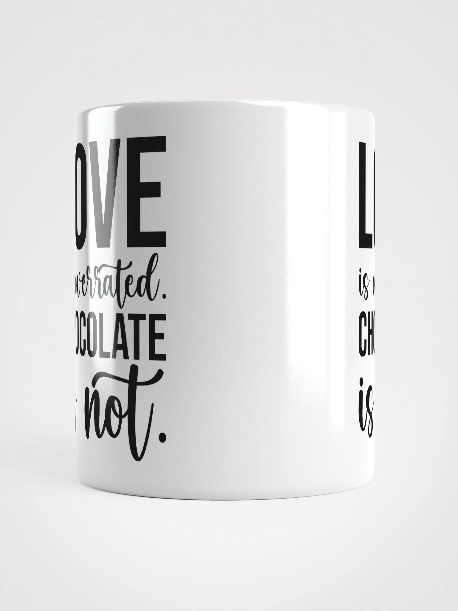 Love Is Overrated, Chocolate Is Not product image (7)
