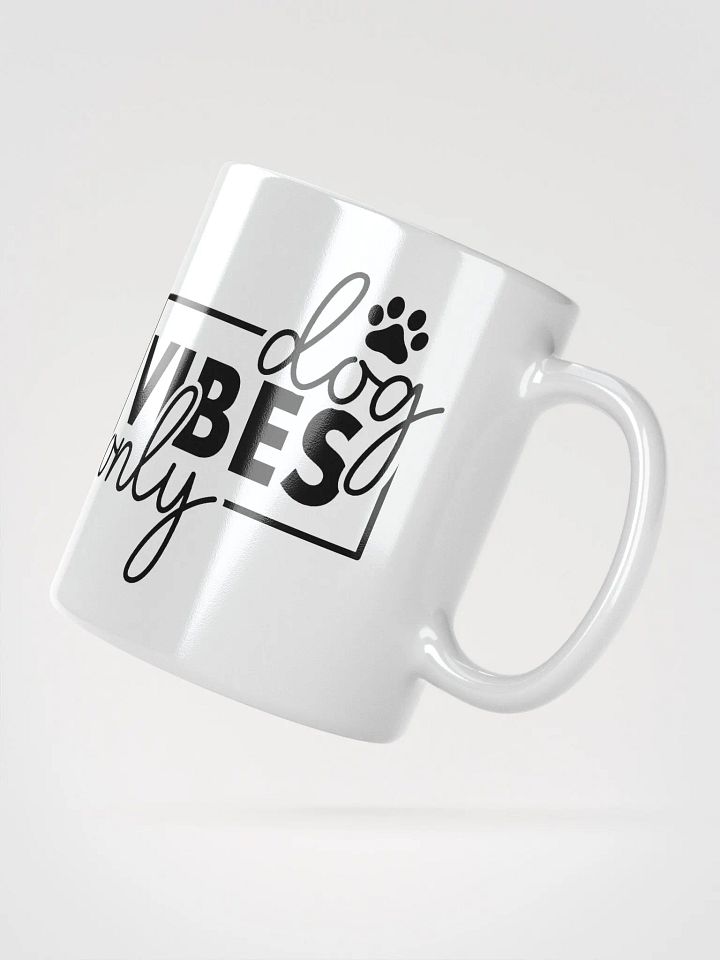 Dog Vibes Only Glossy Mug product image (2)