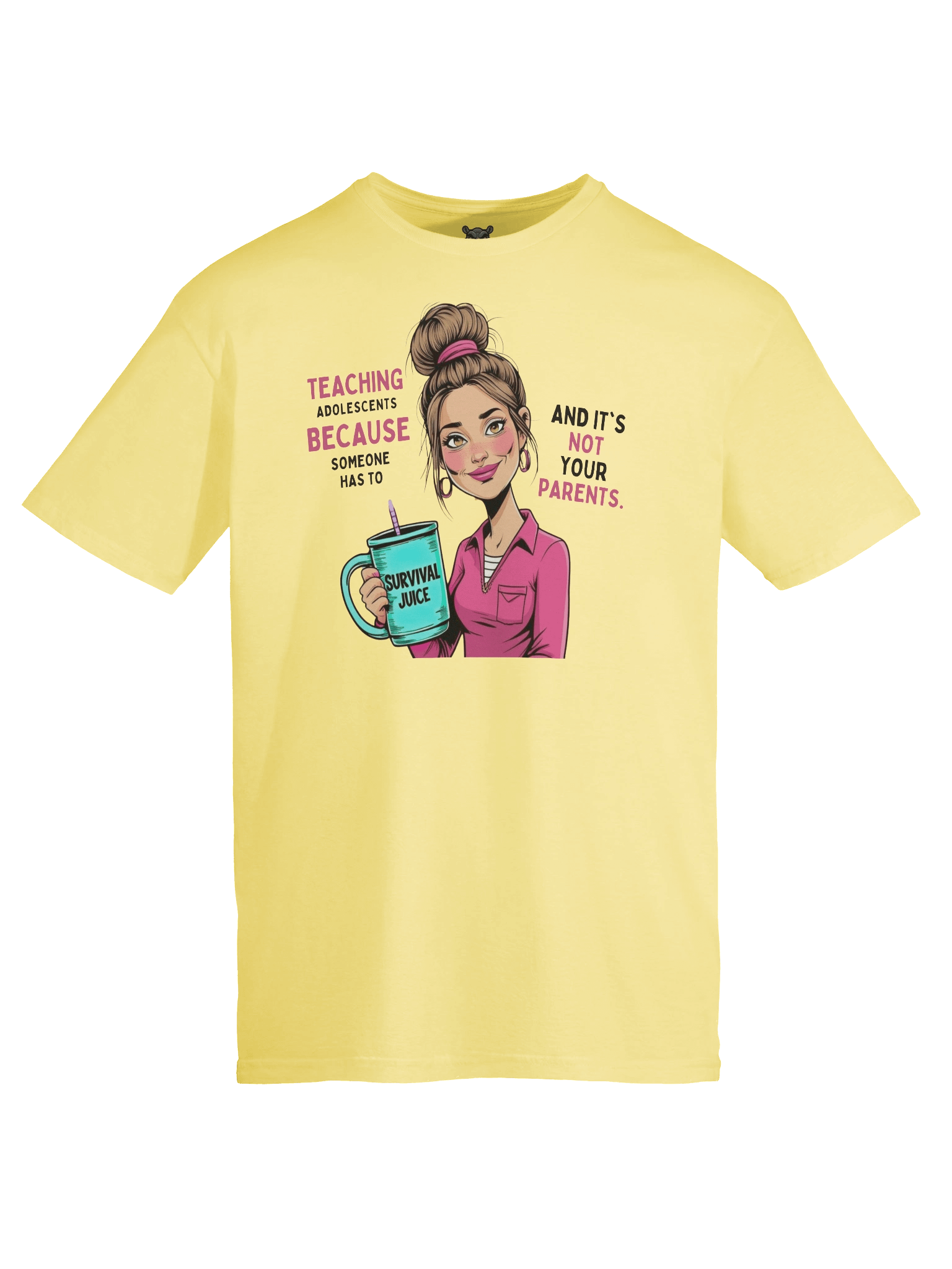 "Teaching Adolescents Because Someone Has To" Teacher T-Shirt – Funny Survival Juice Graphic Tee product image (3)