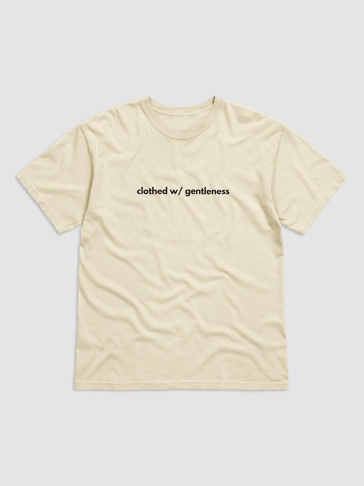 T-Shirt Clothed W/ Gentleness (Dark font) product image (8)