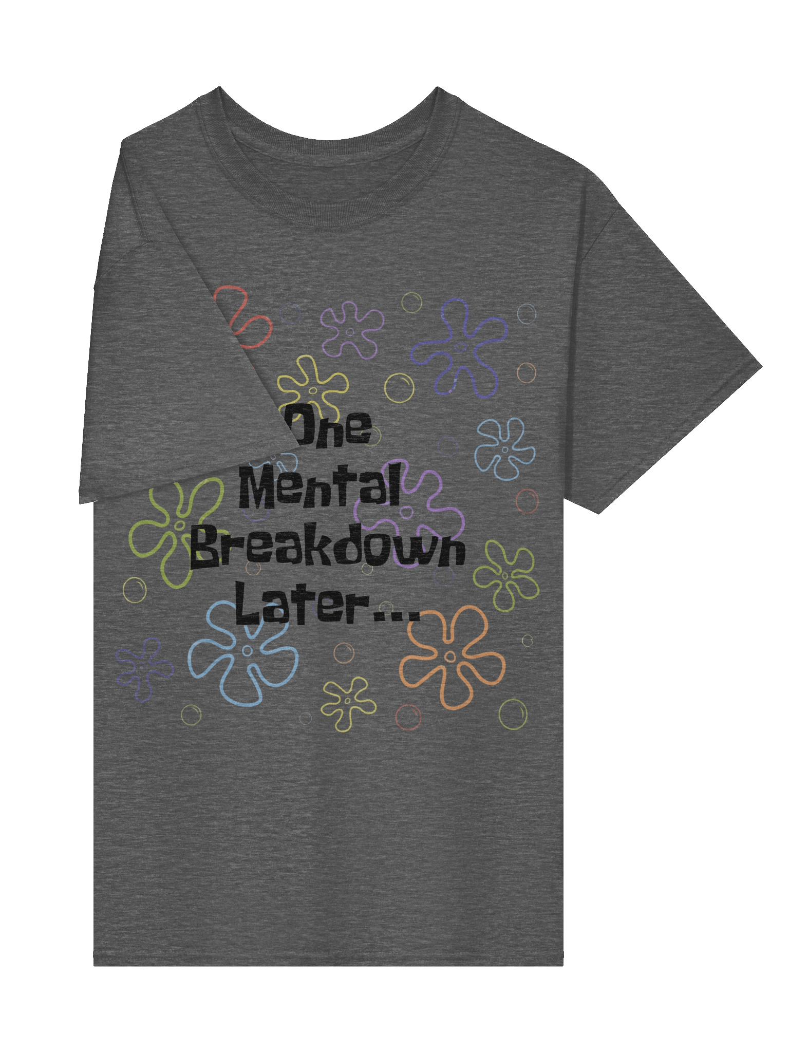 Mental Breakdown T-Shirt product image (40)