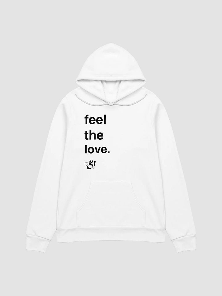 feel the love. hoodie product image (1)