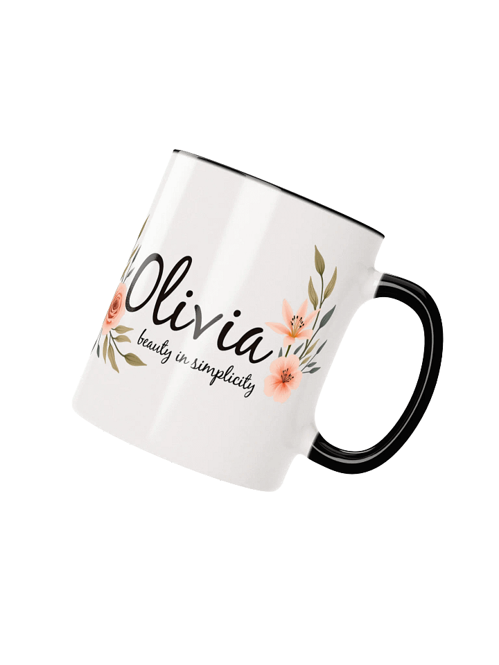 Olivia, Beauty in Simplicity: Elegant Personalized Mug for the Lovely Olivia in Your Life product image (2)