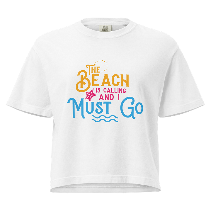 Women’s Boxy Beach Tee – “The Beach Is Calling and I Must Go” product image (1)