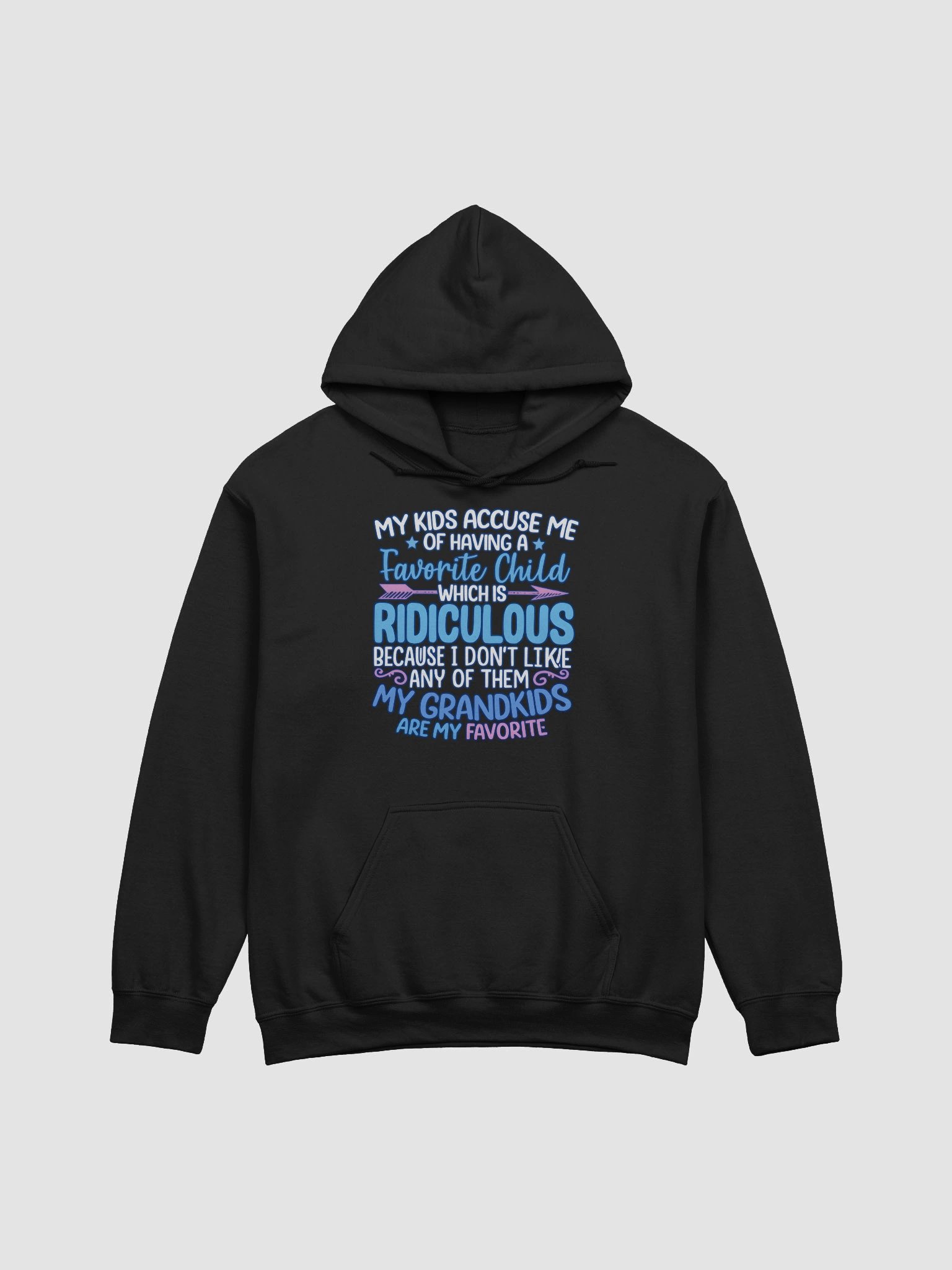 My Kids Accuse Me of Having a Favorite Child – Comfy Funny Hoodie for Cool Grandparents product image (1)