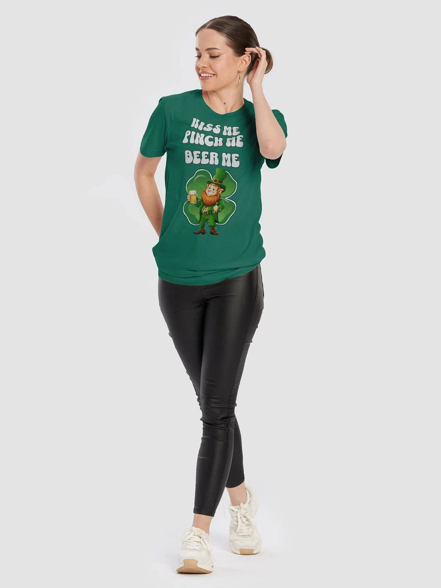 Kiss Me Pinch Me Beer Me - St. Patrick's Day T-shirt product image (7)