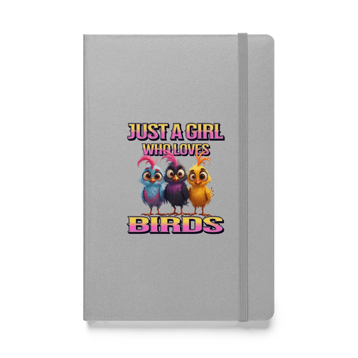 Just A Girl Who Loves Birds Hardcover Notebook product image (1)