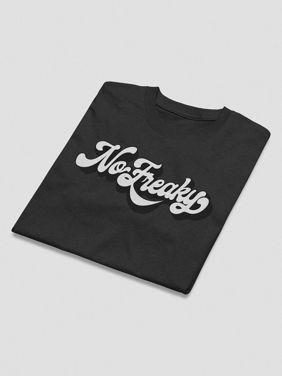 No Freaky T-Shirt product image (7)