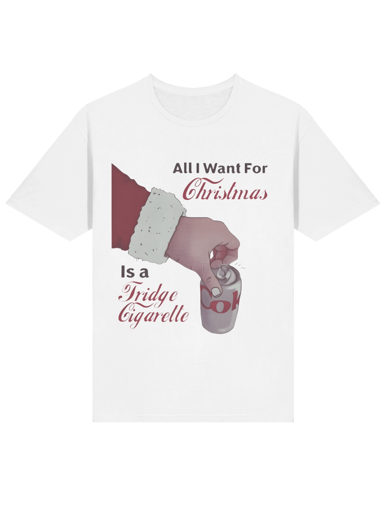 All I Want For Christmas Is A Fridge Cigarette Funny Holiday Shirt product image (9)