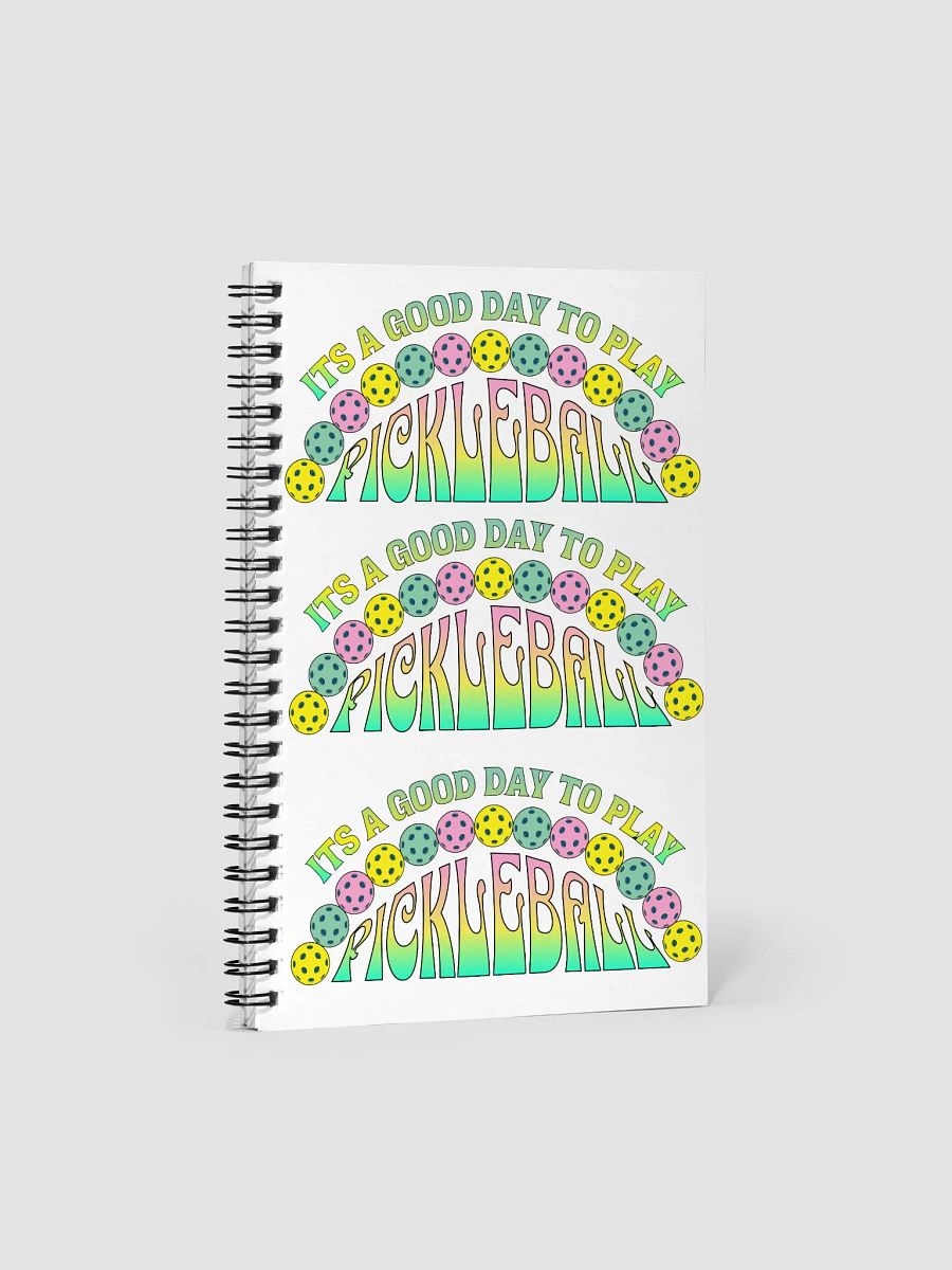It's A Good Day To Play Pickleball Spiral Notebook product image (1)