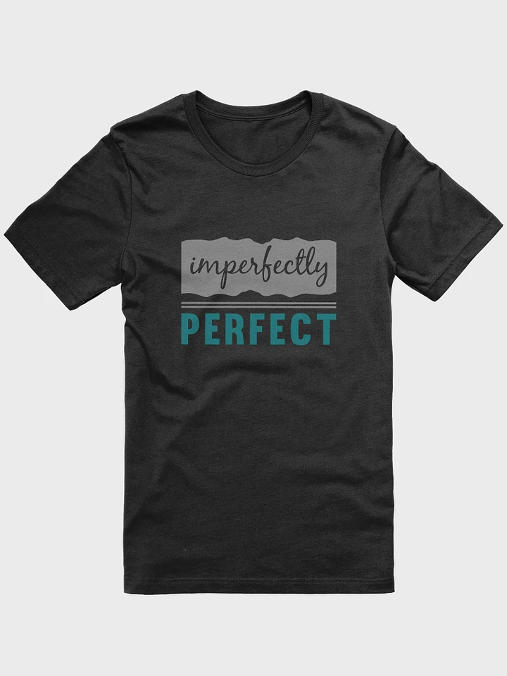 Imperfectly Perfect T-Shirt #521 product image (1)