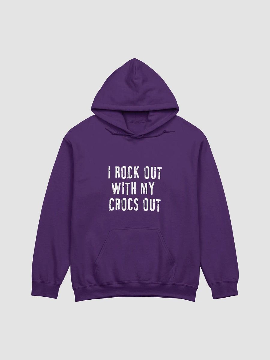 "I ROCK OUT WITH MY CROCS OUT" Hoodie product image (6)