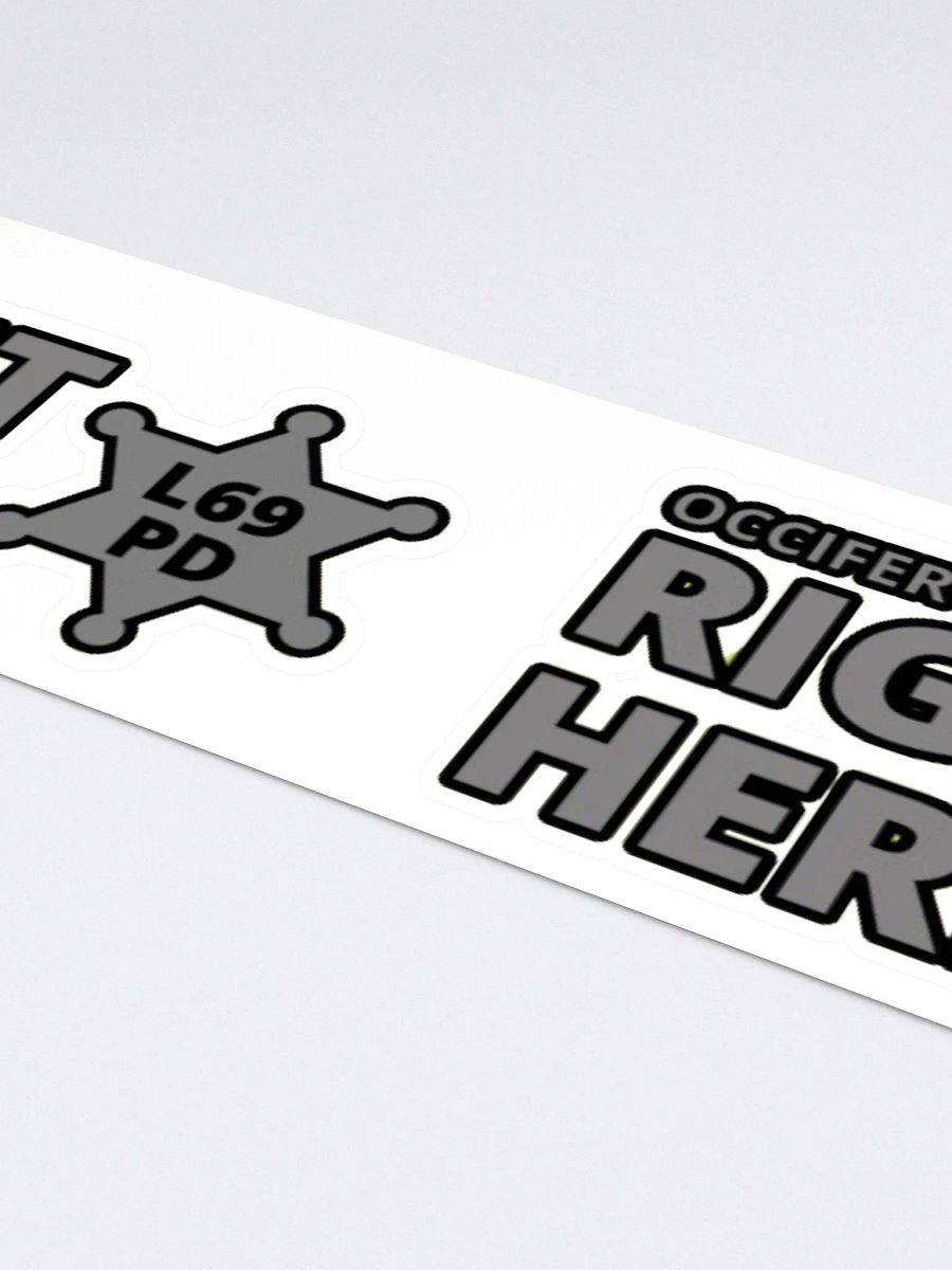 OCCIFER RIGHT HERE product image (4)