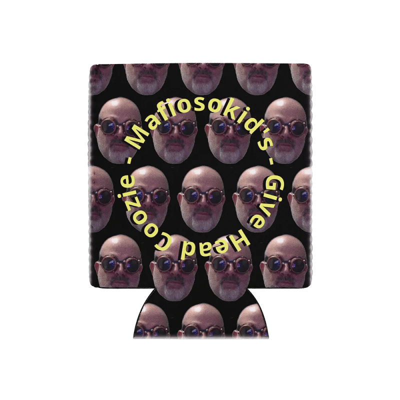 MafiosoKid's - Give Head Coozie