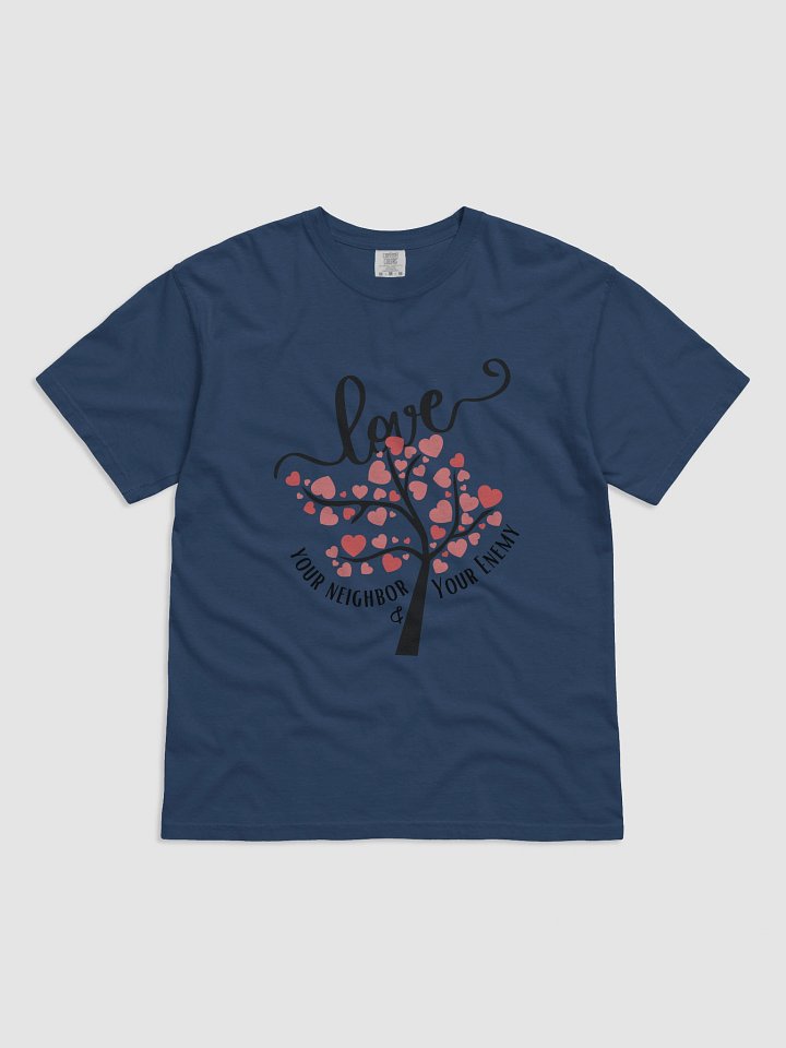 Love Your Neighbor and Your Enemy Heavyweight T-Shirt product image (1)