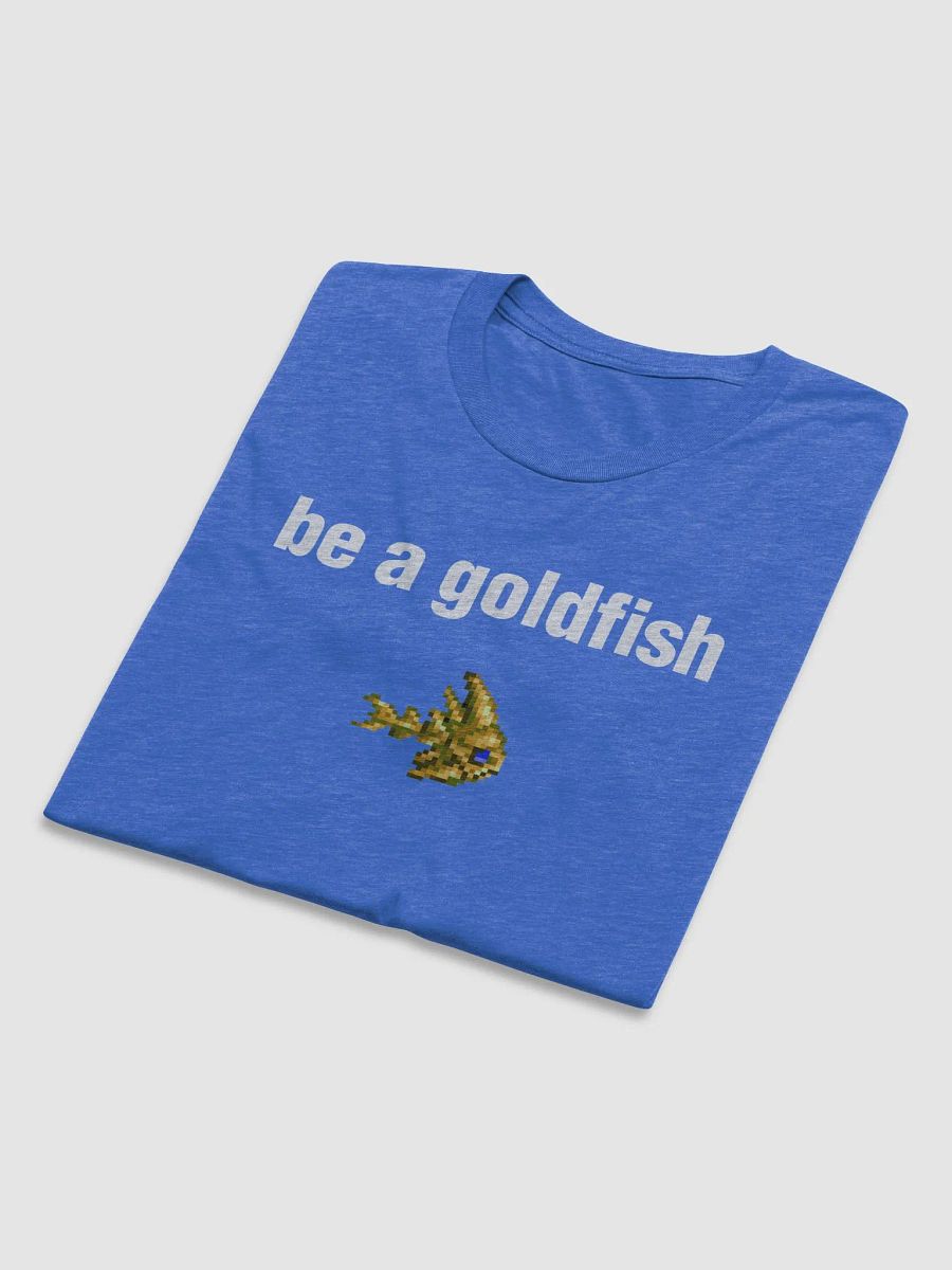 be a goldfish shirt product image (6)