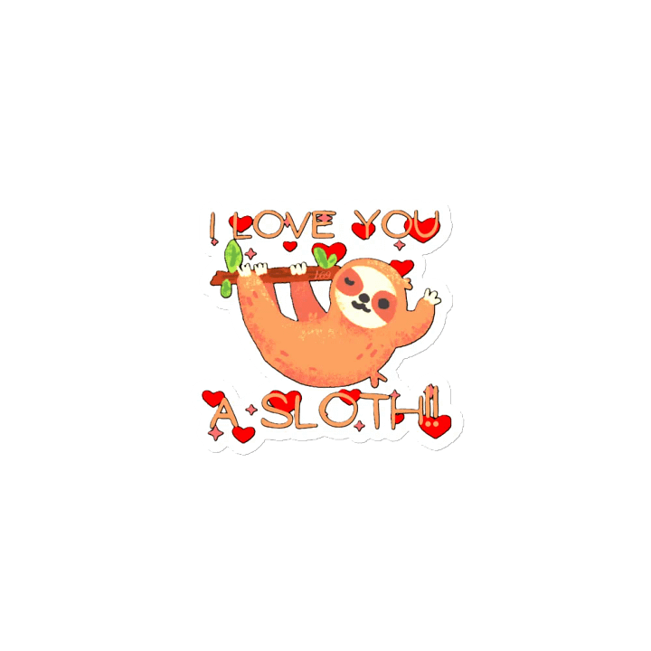 I LOVE YOU A SLOTH product image (1)