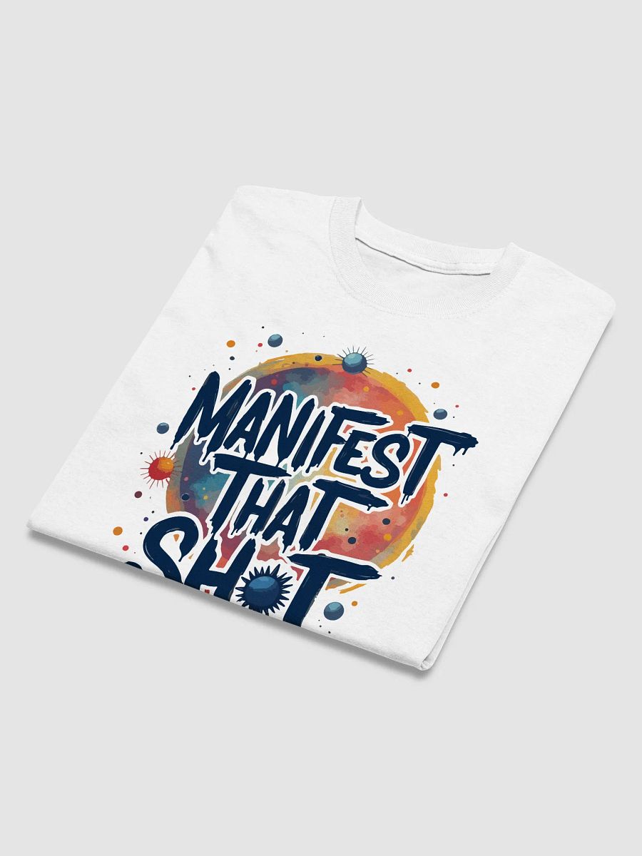 Manifest That Shot T-Shirt product image (3)