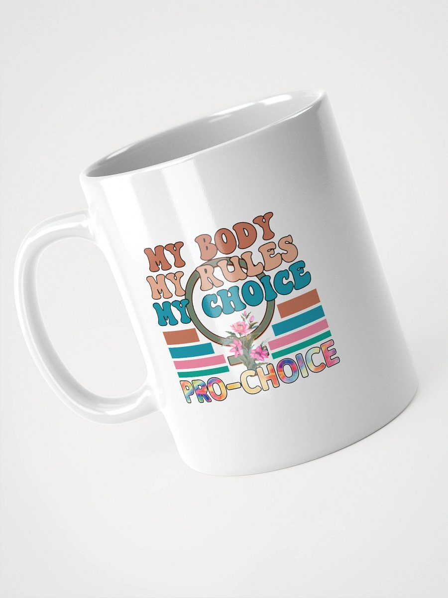My Body, My Rules, My Choice Coffee Mug product image (4)
