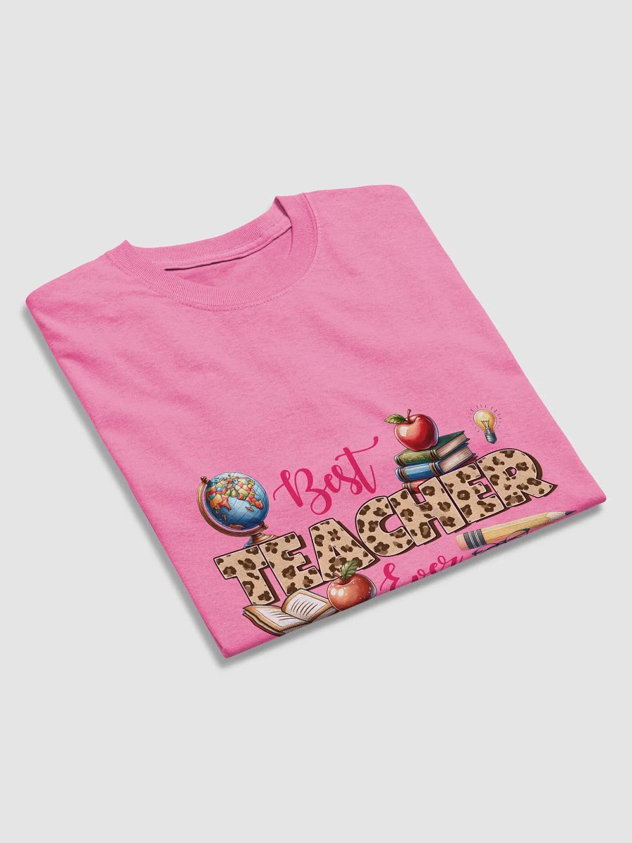 Best Teacher Ever Appreciation T-Shirt product image (22)
