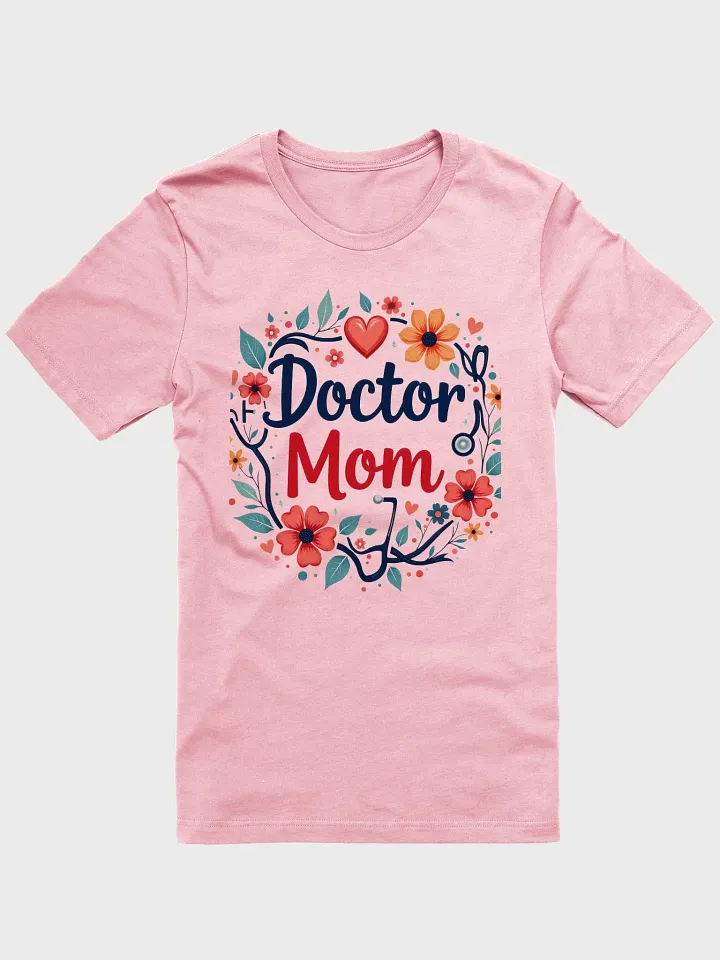 Doctor Mom Floral T-Shirt product image (6)