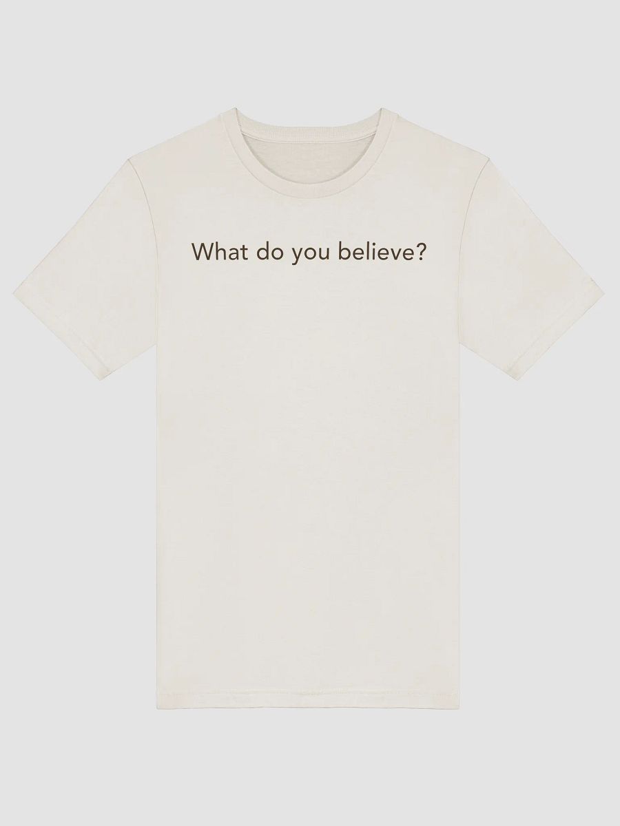 What do you believe? (Cream) product image (1)