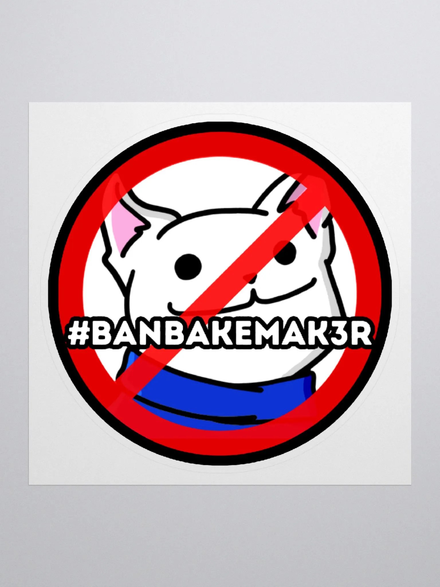 #BANBAKEMAK3R Sticker product image (1)