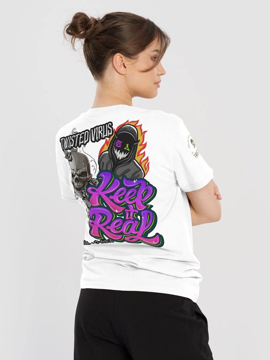 Twisted Virus: KEEP IT REAL T-shirt product image (12)