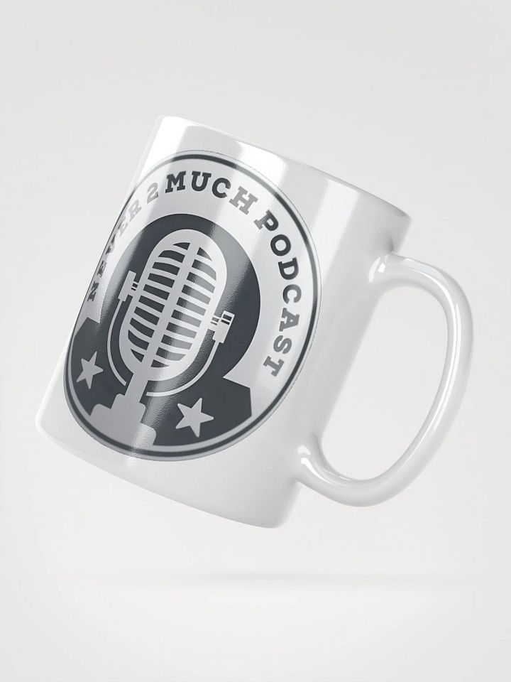 Never 2 Much Podcast Mic Logo Mug product image (4)
