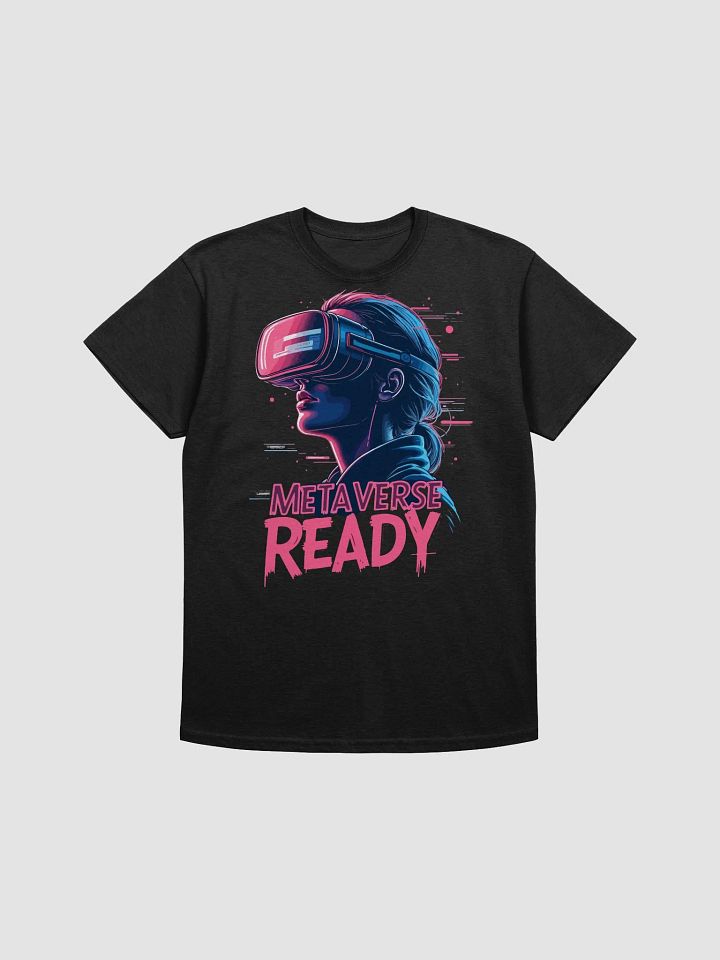 Metaverse Ready VR T-Shirt product image (1)