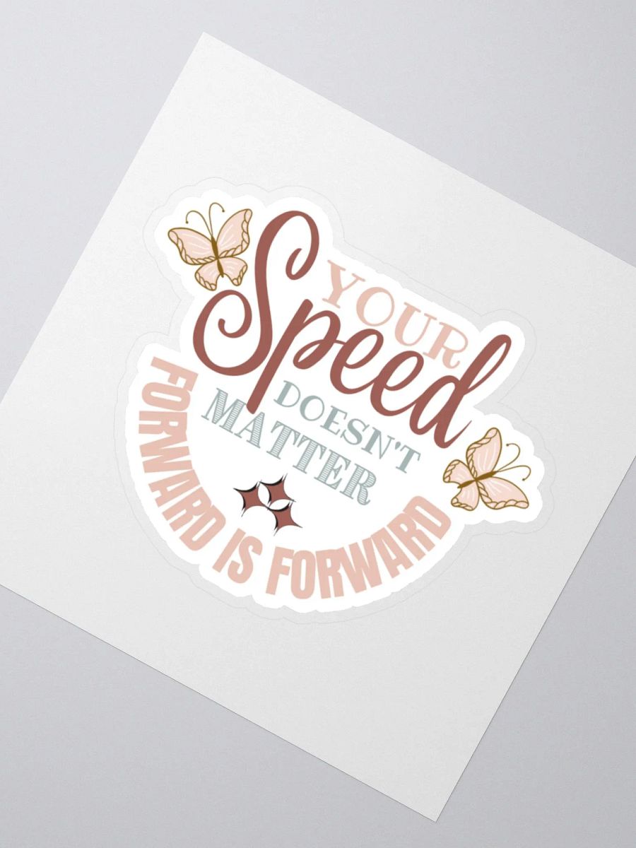 Your Speed Doesn't Matter Forward is Forward Sticker product image (3)