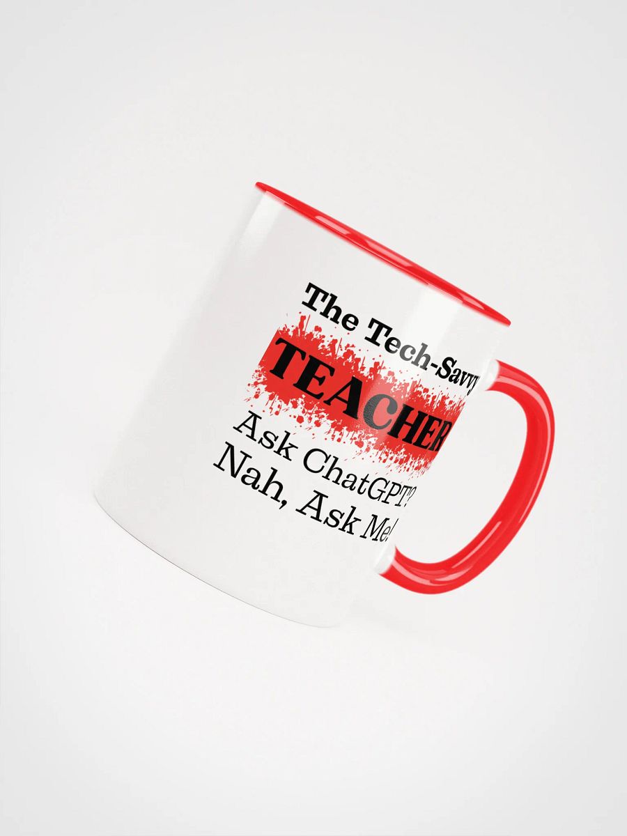 The Tech-Savvy Teacher, Ask Me Ceramic Mug product image (4)