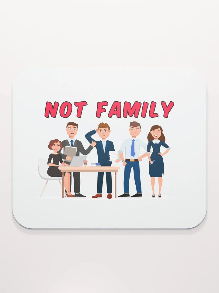Not Family Mousepad product image (2)