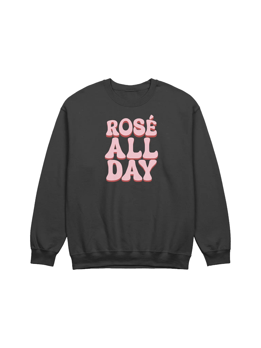 Rosé All Day Sweatshirt - Wine Quotes Sweatshirt for Wine Lovers product image (2)