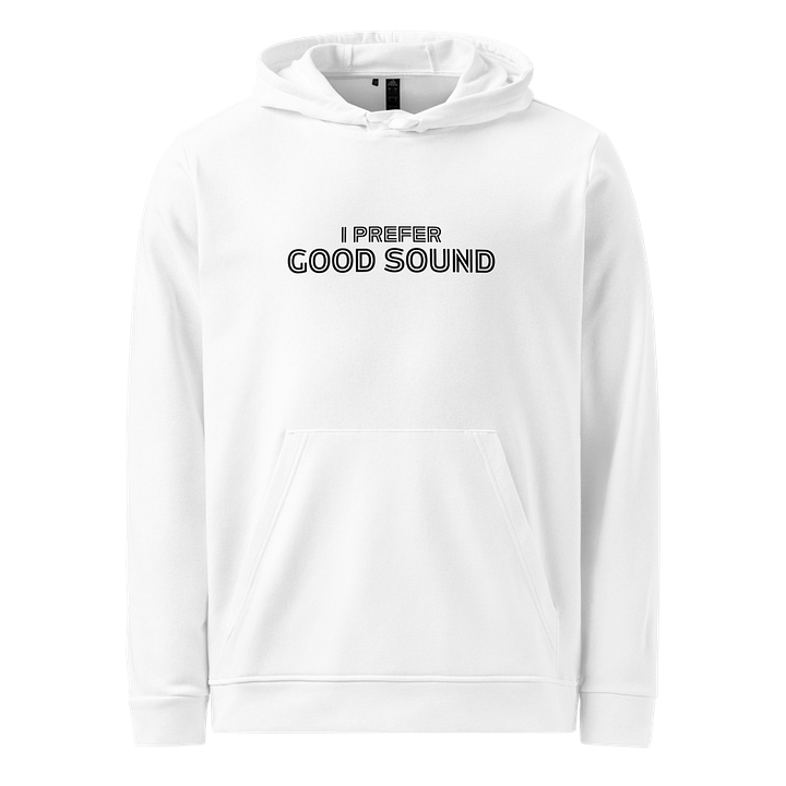 I Prefer Good Sound Fleece Hoodie product image (1)