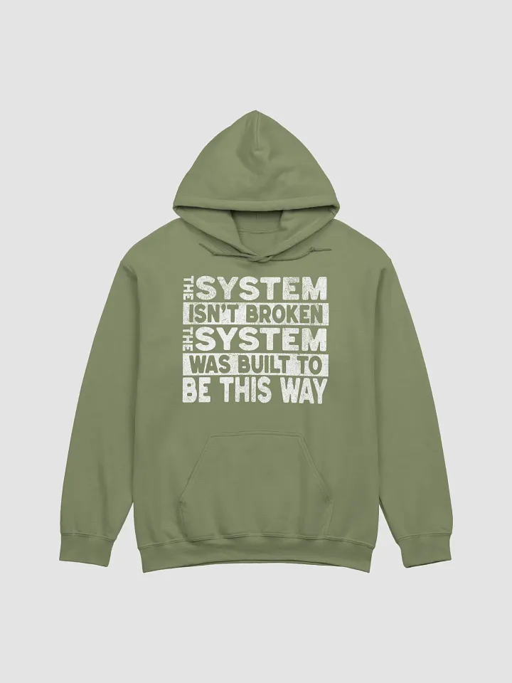 The System Isn't Broken product image (1)