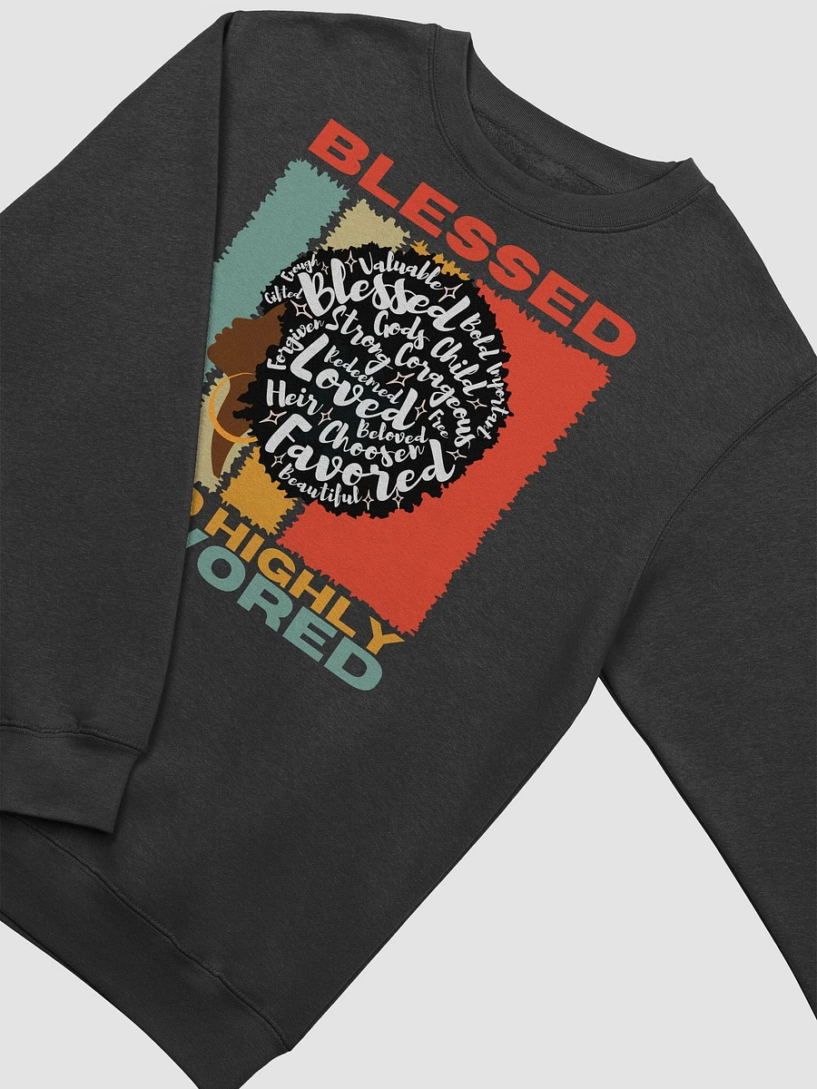 Blessed And Highly Favored Sweatshirt product image (4)