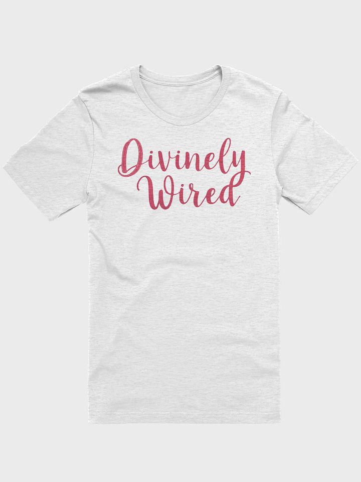 Divinely Wired Unisex T-shirt product image (1)