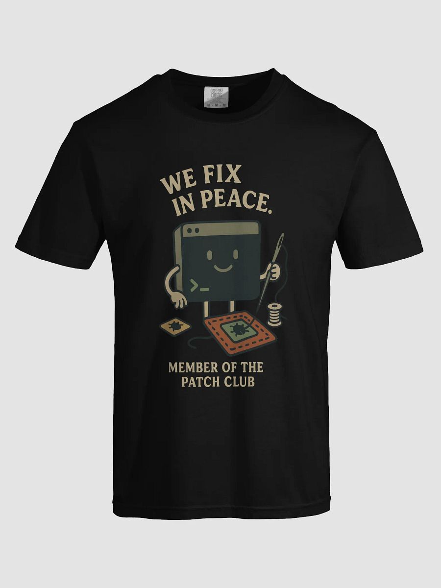 We Fix in Peace – Patch Club T-Shirt product image (5)
