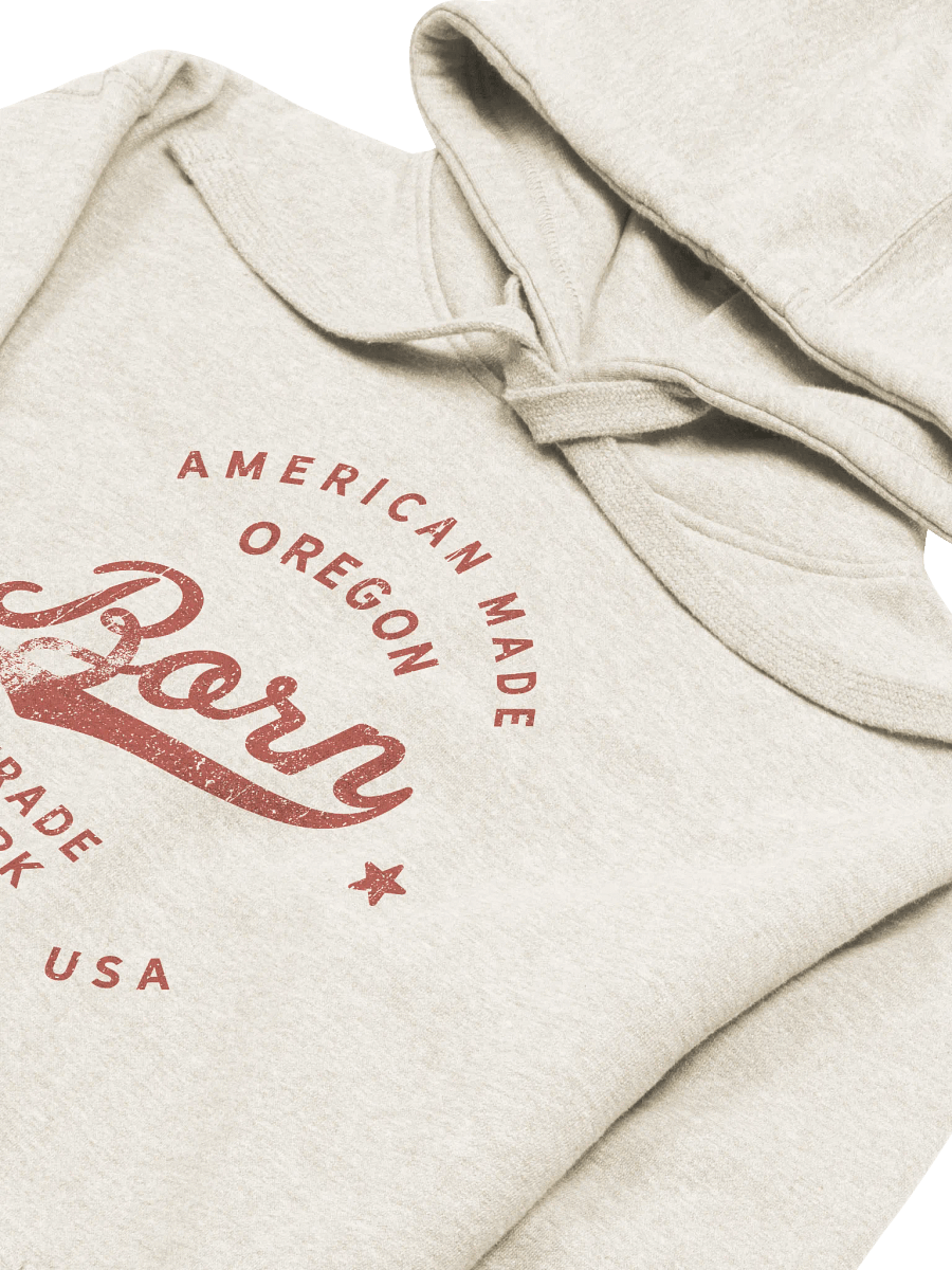 American Made Oregon Born Hoodie product image (2)