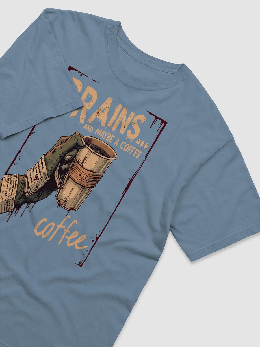 Brains and Maybe a Coffee – Zombie Morning Tee product image (3)