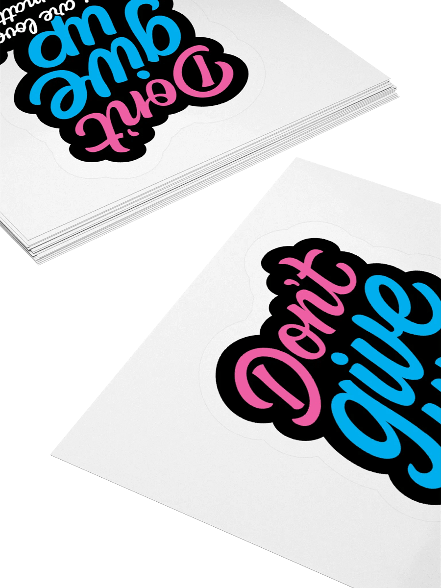 Don't Give Up 2.0 - Sticker product image (4)