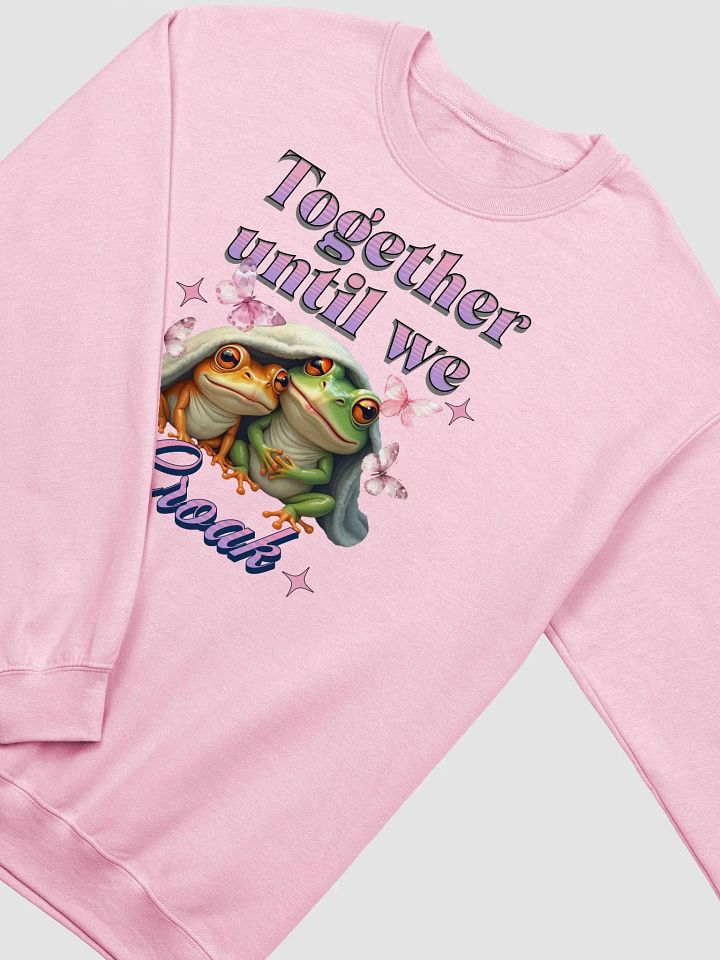 Together Until We Croak Frog Froggy Love Cozy Crewneck product image (2)