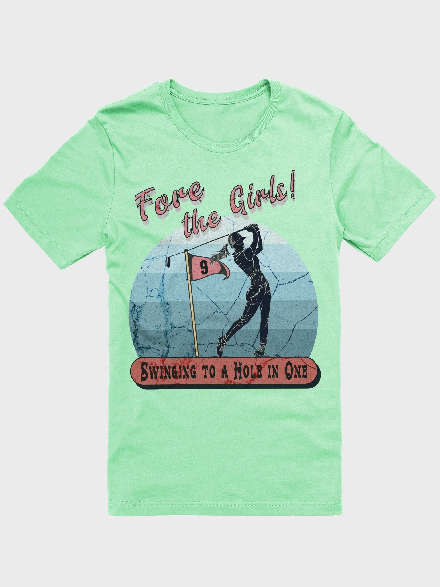 Fore The Girls Swinging To A Hole In One Golfing Victory Tee product image (1)