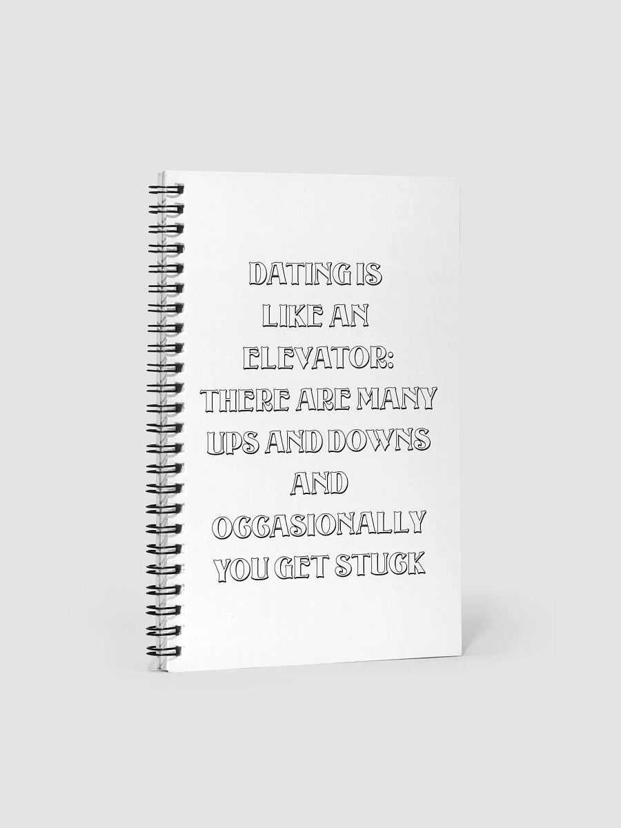 Dating Is Like An Elevator Funny Spiral Notebook product image (3)