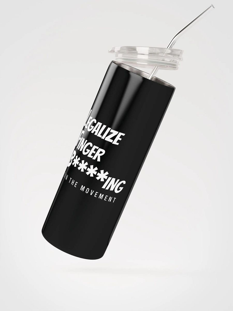 Legalize Finger B****ing Stainless Steel Tumbler product image (2)