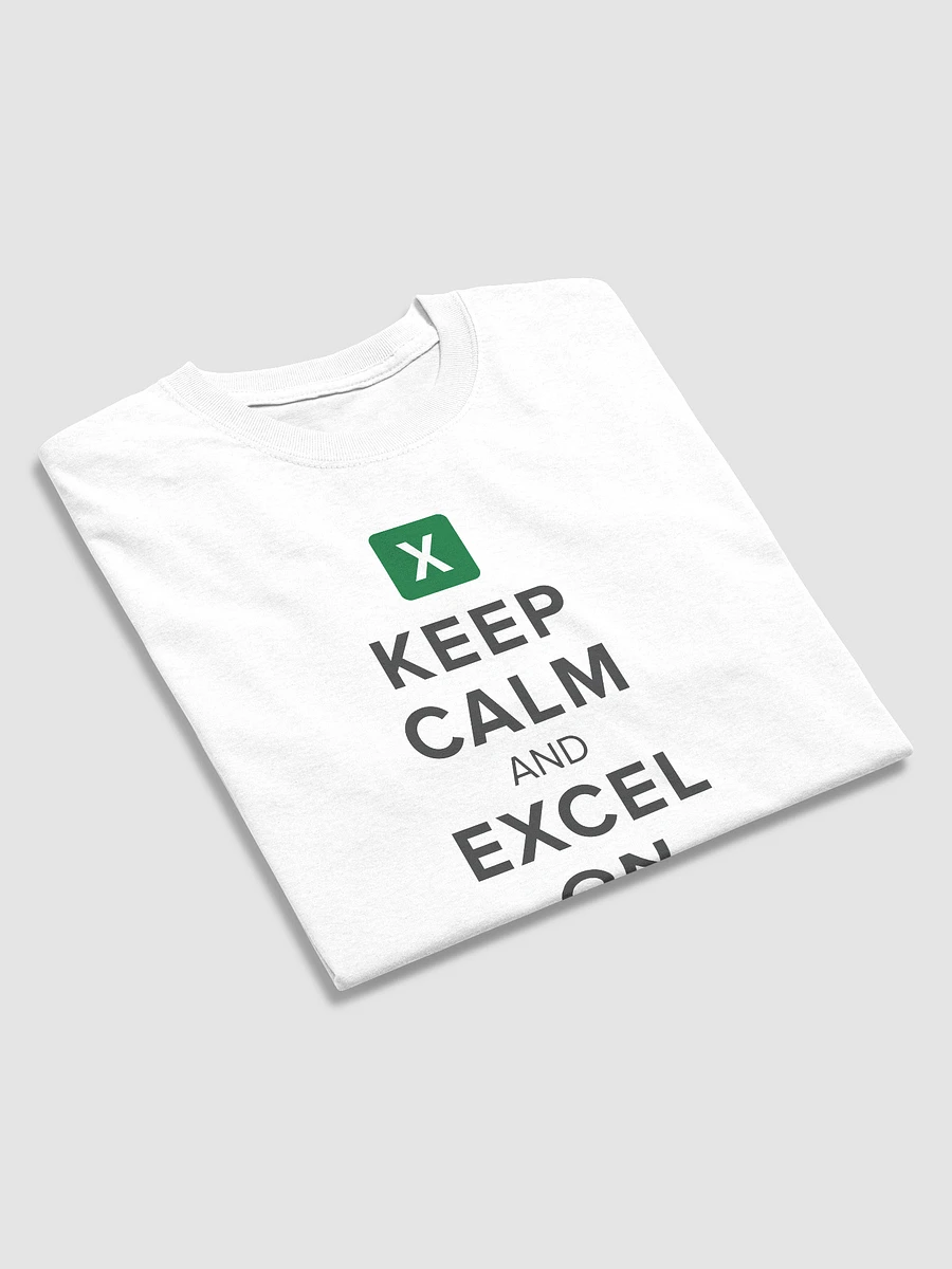 Keep Calm and Excel On - White T-Shirt product image (3)