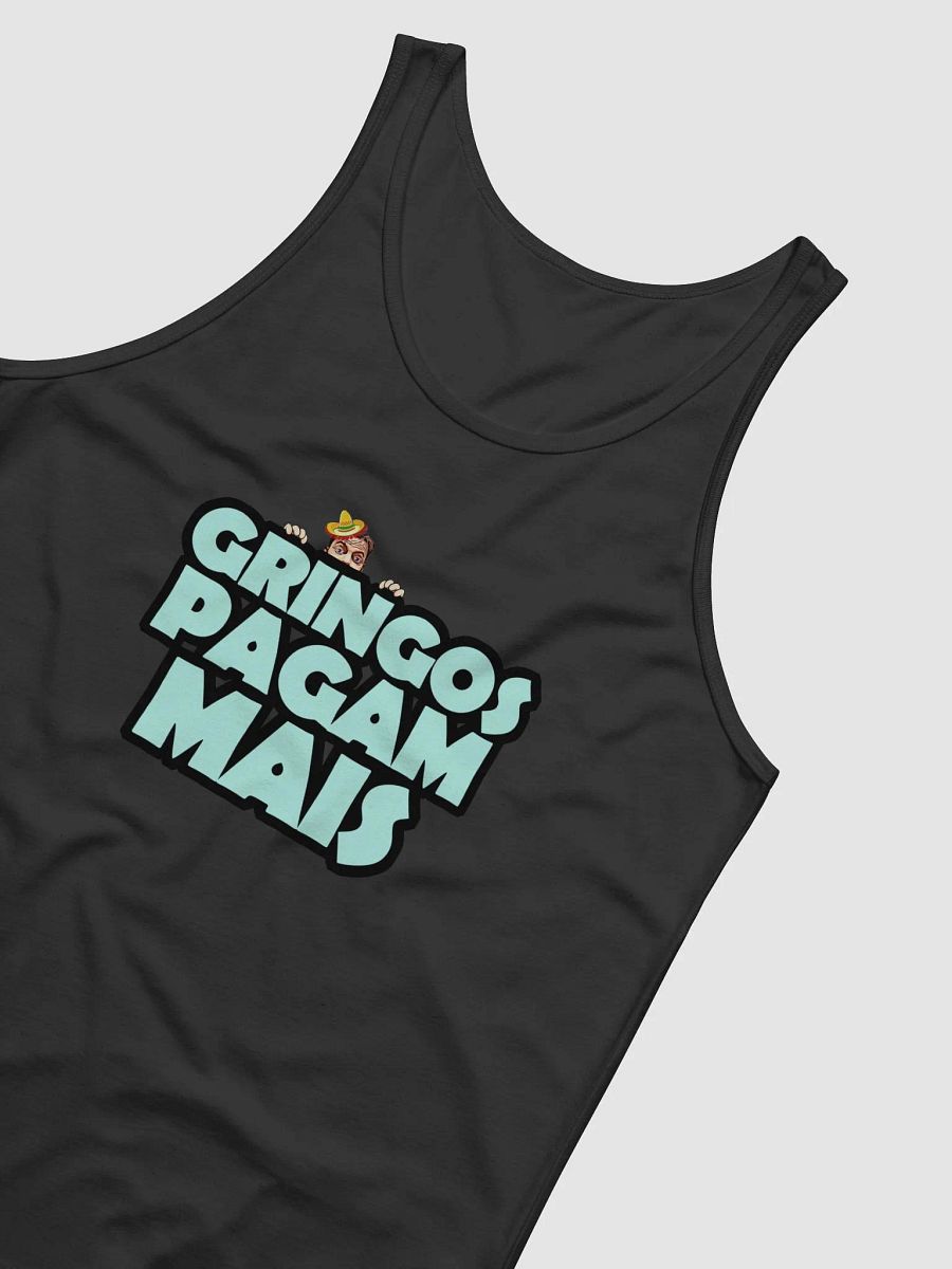 Gringos Pay More! (Tank Top) product image (4)
