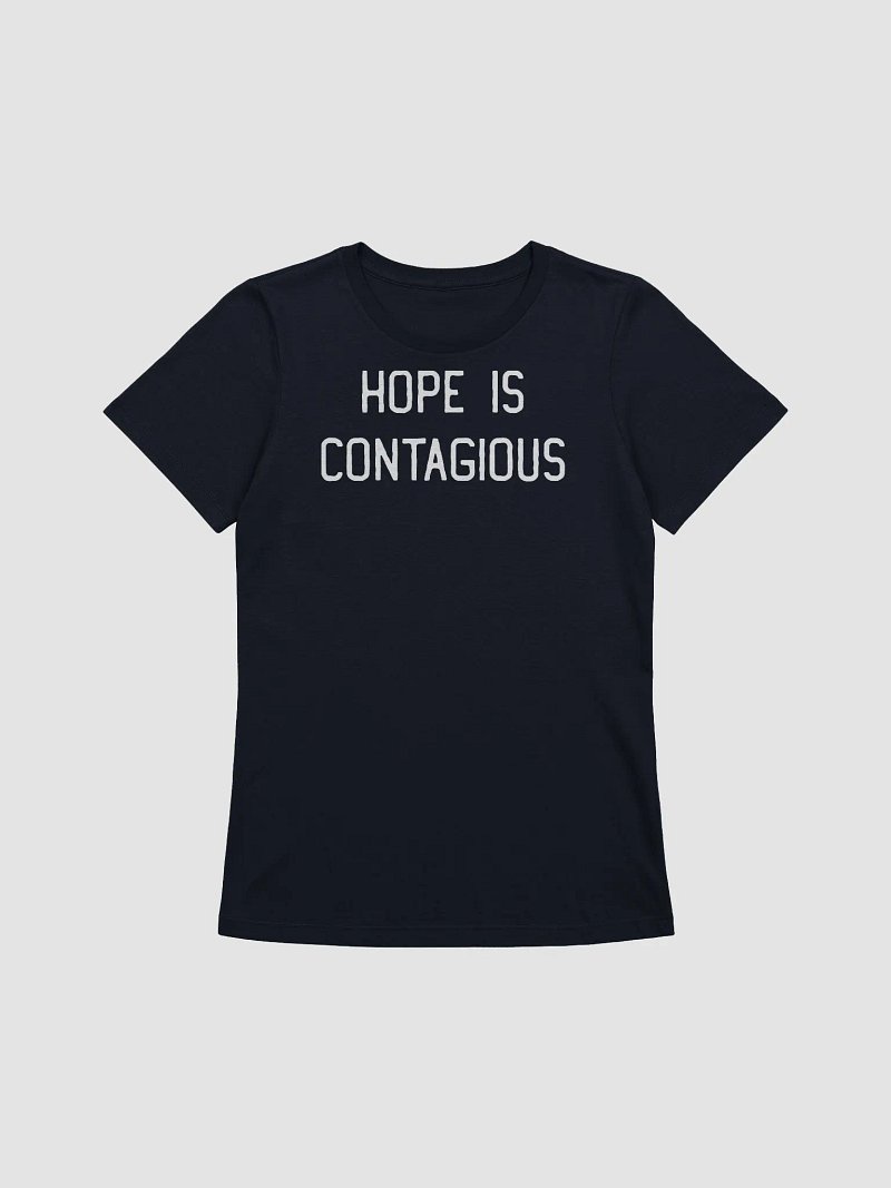 Hope is Contagious (Women's)